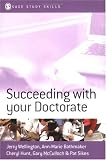 Succeeding with Your Doctorate (Sage Study Skills Series)