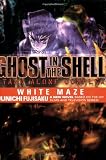Ghost In The Shell - Stand Alone Complex Volume 3: White Maze (v. 3)