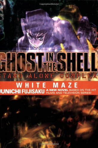 Ghost In The Shell - Stand Alone Complex Volume 3: White Maze (v. 3)