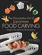 The Decorative Art of Japanese Food Carving: Elegant Garnishes for All Occasions
