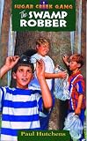 The Swamp Robber (Sugar Creek Gang, Book 1)