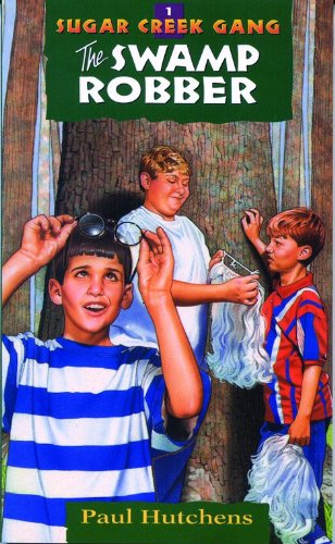 The Swamp Robber (Sugar Creek Gang, Book 1)