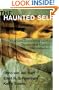 The Haunted Self: Structural Dissociation and the Treatment of Chronic Traumatization (Norton Series on Interpersonal Neurobiology)