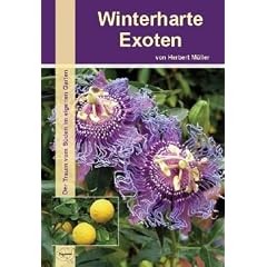 Winterharte Exoten: Der Traum vom S�den im eigenen Garten
