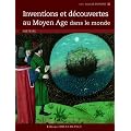 Inventions et d�couvertes au Moyen Age dans le monde