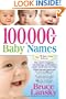 100,000 + BABY NAMES:The Most Complete Baby Name Book