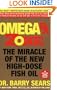 The Omega Rx Zone: The Miracle of the New High-Dose Fish Oil