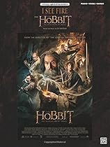 I See Fire (from The Hobbit -- The Desolation of Smaug): Piano/Vocal/Guitar, Sheet (Original Sheet Music Edition) I See Fire (from The Hobbit -- The Desolation of Smaug): Piano/Vocal/Guitar, Sheet (Original Sheet Music Edition)