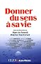 Donner du sens � sa vie