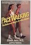 Pacewalking: The Balanced Way to Aerobic Health