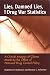 Search : Lies, Damned Lies, and Drug War Statistics: A Critical Analysis of Claims Made by the Office of National Drug Control Policy