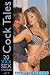 Cock Tales: 20 XXX Sex Stories Volume 2
