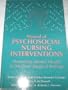 Manual of Psychosocial Nursing Interventions: Promoting Mental Health in Medical-Surgical Settings