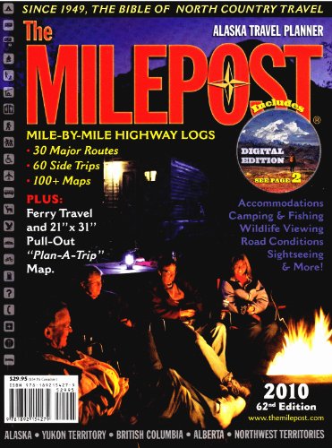 The Milepost 2010: Alaska Travel Planner