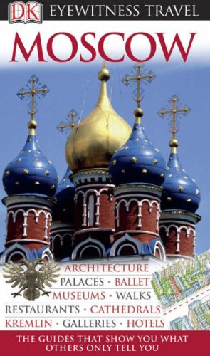 City Travel Guides Discounted  Books : Moscow (Eyewitness Travel Guide)