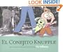 El Conejito Knuffle: Un Cuento Aleccionador (Spanish Edition)