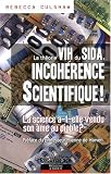 La théorie VIH du SIDA, incohérence scientifique! : La science a-t-elle vendu son âme au diable?