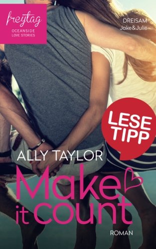 Make it count - Dreisam: Oceanside Love Stories (German Edition)