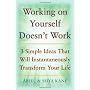 Working on Yourself Doesn't Work: The 3 Simple Ide&hellip by Ariel and Shya Kane