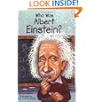 Who Was Albert Einstein? by Jess Brallier and Robert Andrew Parker