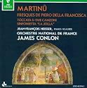 Martinu: Fresques De Piero Della Francesca; Toccata & Due Canzoni Sinfonietta "La Jolla"