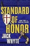 02 Standard Of Honor Book Two Of The Templar Trilogy