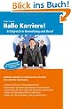 Hallo Karriere! Erfolgreich in Bewerbung und Beruf