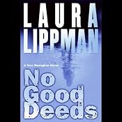 No Good Deeds: A Tess Monaghan Novel | Laura Lippman