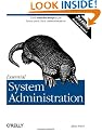 Essential System Administration: Tools and Techniques for Linux and Unix Administration: Help for UNIX System Administrators