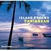Island Dreams Caribbean