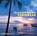 Island Dreams Caribbean