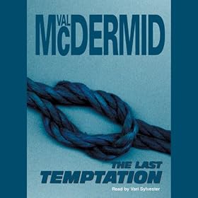 The Last Temptation: Tony Hill / Carol Jordan Series, Book 3 (Unabridged)