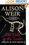 The Lady In The Tower: The Fall of An...