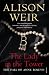 The Lady In The Tower: The Fall of Anne Boleyn