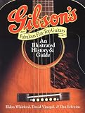 Gibson's Fabulous Flat-Top Guitars: An Illustrated History & Guide