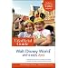 The Unofficial Guide to Walt Disney World with Kids 2013