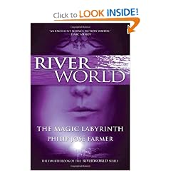 The Magic Labyrinth (Riverworld Series) by Philip Jose Farmer