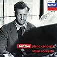 Britten: Piano Concerto / Violin Concerto, Opp. 13,15