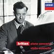 Britten: Piano and Violin Concertos