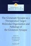 The Glutamate Synapse as a Therapeutic Target, Volume 116 (Progress in Brain Research)