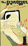 Der Schl&uuml;ssel - Roman - Aus dem Japanischen von Sachiko Yatsushiro und Gerhard Knauss - Junichiro Tanizaki