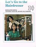 Let's go to the hairdresser