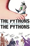 The Pythons autobiography by the Pythons