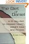 The Diet of Daniel: a 10 day diet to blessed health, weight loss, and fitness