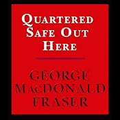 Quartered Safe Out Here: A Recollection of the War in Burma | [George MacDonald Fraser]
