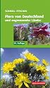 Flora von Deutschland und angrenzender Länder: Ein Buch zum Bestimmen der wild wachsenden und häufig kultivierten Gefäßpflanzen