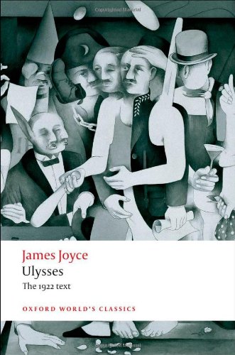 Ulysses: The 1922 text (Oxford Worlds Classics)