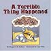 Books : A Terrible Thing Happened - A story for children who have witnessed violence or trauma