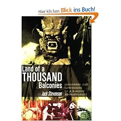 Land of a Thousand Balconies: Discoveries and Confessions of A B-Movie Archaeologist