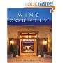 Wine Country Architecture and Interiors